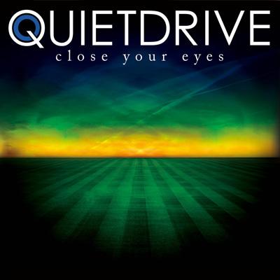 Close Your Eyes : QUIETDRIVE | HMV&BOOKS online - TWLT-47
