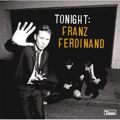 Tonight : Franz Ferdinand | HMV&BOOKS online - EICP-1280/1