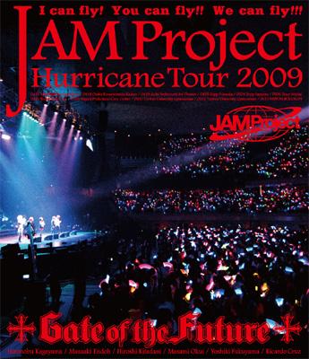 Jam Project Hurricane Tour 09 Gate Of The Future Jam Project Hmv Books Online Labx 8001 3