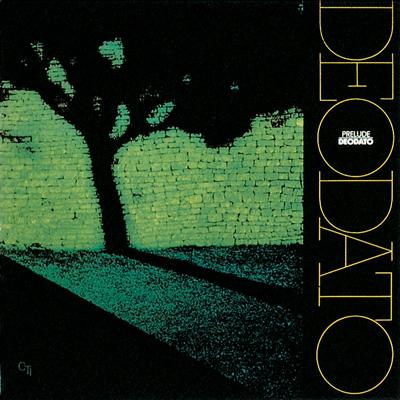 Prelude: ツァラトゥストラ はかく語りき : Deodato (Eumir Deodato