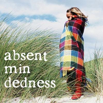 absentmindedness
