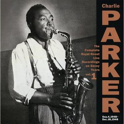 CD Charlie Parker The Complete  Roost Live Recordings On Savoy Y COCB50406 Savoy Jazz 紙ジャケ /00110 Charlie Parker - The Complete Live Performances On Savoy