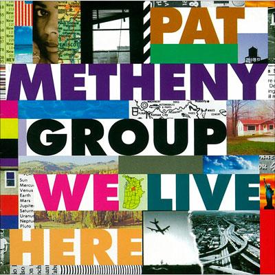 We Live Here : Pat Metheny | HMV&BOOKS online - WPCR-13765