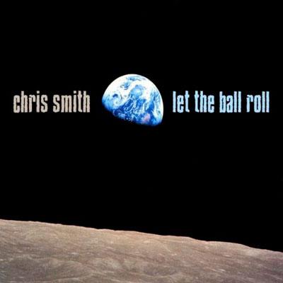 Amazon Music - クリス・スミスのLet The Ball Roll - Amazon.co.jp