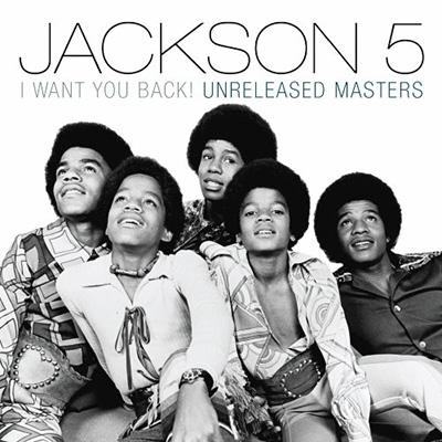 I Want You Back ～unreleased Masters: 帰ってほしいの : Jackson 5 