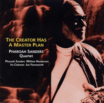 Creator Has A Master Plan : Pharoah Sanders | HMV&BOOKS online