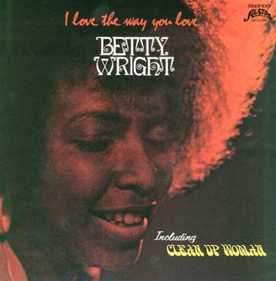 I Love the Way You Love - Album by Betty Wright - Apple Music