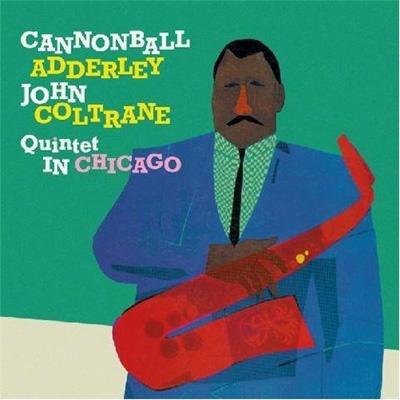 cannonball adderley quintet in chicago