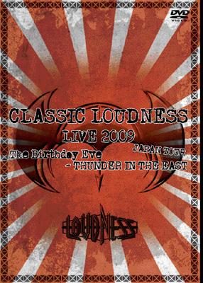 CLASSIC LOUDNESS LIVE 2009 JAPAN TOUR The Birthday Eve-THUNDER IN THE EAST  : LOUDNESS | HMVu0026BOOKS online - TKBA-1136