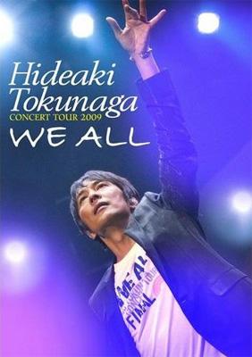 HIDEAKI TOKUNAGA CONCERT TOUR 2009 「WE ALL」 : 徳永英明 