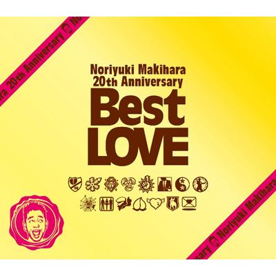 Noriyuki Makihara 20th Anniversary Best LOVE : 槇原敬之 