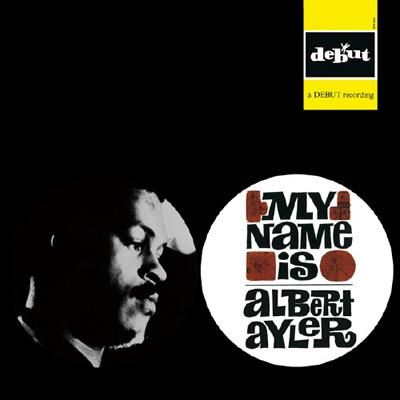 My Name Is Albert Ayler : Albert Ayler | HMV&BOOKS online - MZCB-1213