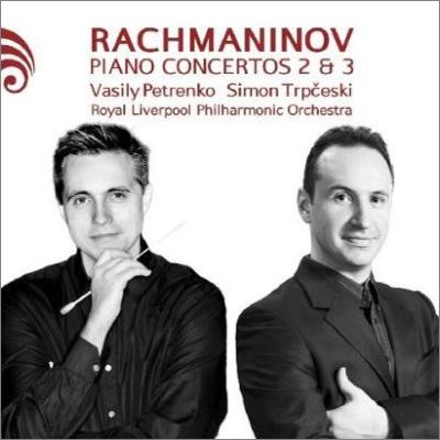 プロコフィエフ ピアノ協奏曲第１番・３番　トルプチェスキ/ワシリー・ペトレンコ/ロイヤル・リヴァプールフィル