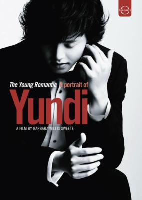 ドキュメンタリー『ユンディ・リの肖像～若きロマンティスト 