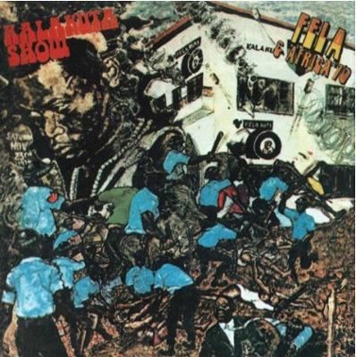 Kalakuta Show & Ikoyi Blindness : Fela Kuti (Anikulapo