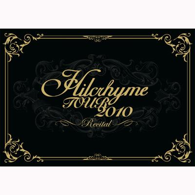 Hilcrhyme TOUR 2010 「リサイタル 」 : Hilcrhyme | HMV&BOOKS online 