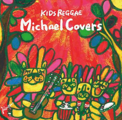 Kids Reggae Michael Covers | HMV&BOOKS online - XNSS-10189