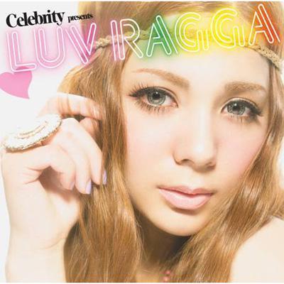 LUV RAGGA Celebrity present | HMVu0026BOOKS online - EXTN-11