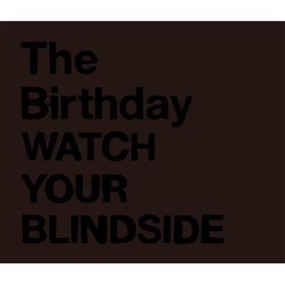 WATCH YOUR BLINDSIDE : The Birthday | HMV&BOOKS online - UMCK-1358/9