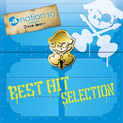 a-nation'10 BEST HIT SELECTION (+DVD) : a-nation | HMV&BOOKS 