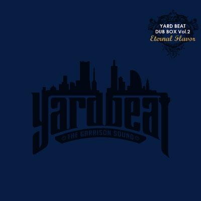 YARD BEAT DUB BOX Vol.2 -ETERNAL FLAVOR -Mixed by YARD BEAT : YARD