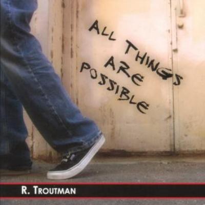 R.Troutman All Things Are Possible 新品未開封 All Things Are Possible : Rufus Troutman | HMV&BOOKS online