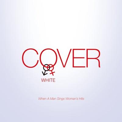 COVER WHITE 男が女を歌うとき | HMVu0026BOOKS online - UICZ-8076