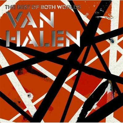 Very Best Of Van Halen -The Best Of Both Worlds : Van Halen