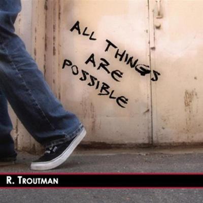R.Troutman All Things Are Possible 新品未開封 All Things Are Possible : Rufus Troutman | HMV&BOOKS online