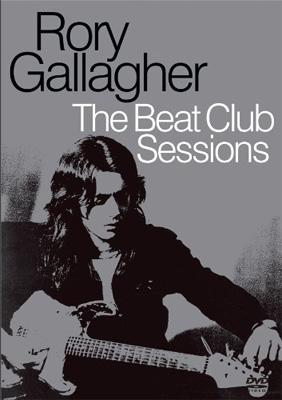 Beat Club Sessions 1971-1972 : Rory Gallagher | HMV&BOOKS