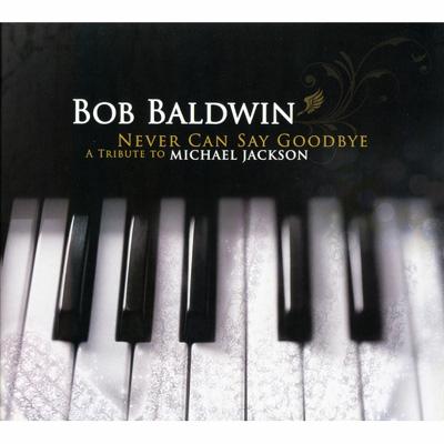 【新品未開封】Bob Baldwin Never Can Say Goodbye maxresdefault.jpg