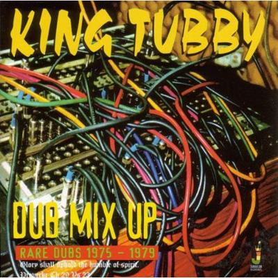 Dub Mix Up Rare Dubs 1975-1979 : King Tubby | HMV&BOOKS