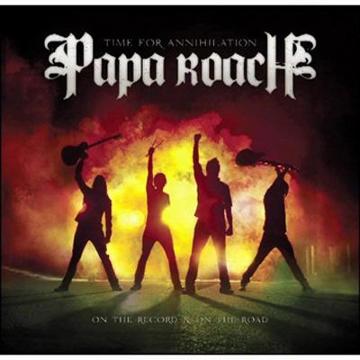 Time For Annihilation: On The Record & On The Road : Papa Roach