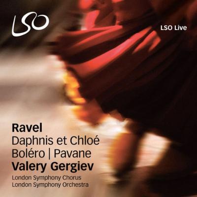 『ダフニスとクロエ』全曲、ボレロ、亡き王女のためのパヴァーヌ　ゲルギエフ＆ロンドン交響楽団