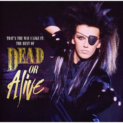 That's The Way I Like It: Best Of : Dead Or Alive | HMVu0026BOOKS online -  88697793062