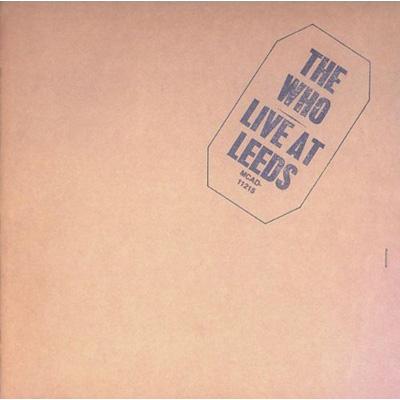 Live At Leeds (40th Anniversary Special Edition) : The Who