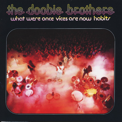 What We Re Once Vices Are Now Habits ドゥービー天国 Doobie Brothers Hmv Books Online Wpcr