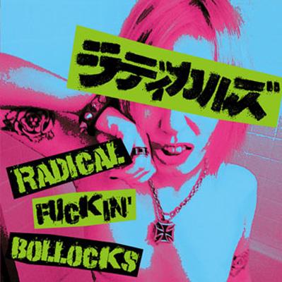 RADICAL FUCKIN' BOLLOCKS : ラディカルズ | HMV&BOOKS online - CAAC-1005