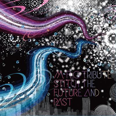 m-flo TRIBUTE ～stitch the future and past～ | HMV&BOOKS online 