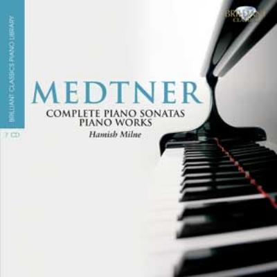 Complete Piano Sonatas : Milne, etc (7CD) : Medtner, Nikolay (1880