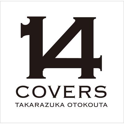 14 COVERS TAKARAZUKA OTOKOUTA : 宝塚歌劇団 | HMV&BOOKS online