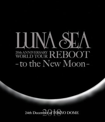 LUNA SEA 20th ANNIVERSARY WORLD TOUR REBOOT -to the New Moon-24th 