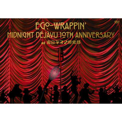 EGO-WRAPPIN' Midnight Dejavu/東京キネマ倶楽部