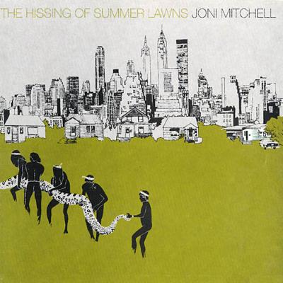 Hissing Of Summer Lawns: 夏草の誘い : Joni Mitchell | HMV&BOOKS