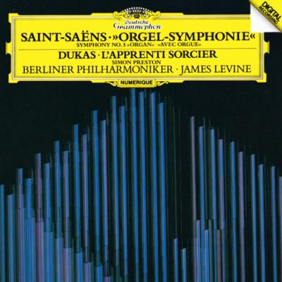 サン＝サーンス：交響曲第３番『オルガン付』、デュカス：『魔法使いの弟子』　レヴァイン＆ベルリン・フィル