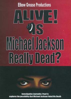 Alive Is Michael Jackson Really Dead Michael Jackson Hmv Books Online Cvd1312