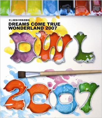 史上最強の移動遊園地 DREAMS COME TRUE WONDERLAND 2007 (Blu-ray 