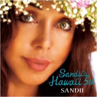 Sandii's Hawai'i 5th : サンディー (Sandii) | HMV&BOOKS online - MP