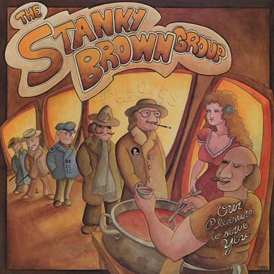 ★ＵＳオリジナル盤★『アワ・プレジャー・トゥ・サーヴ・ユー』スタンキー・ブラウン Our Pleasure To Serve You : Stanky Brown Group | HMV&BOOKS