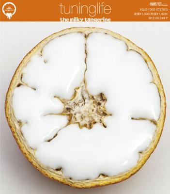 tuninglife : The Milky Tangerine | HMV&BOOKS online - XQJZ-1002